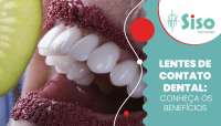 Lentes de contato dental: conheça os benefícios